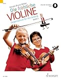 Die fröhliche Violine: Geigenschule für den Anfang. Band 1. Violine. (Die fröhliche Violine, Band 1)