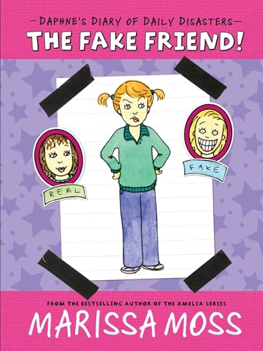 The Fake Friend! (Daphne's Diary of Daily Disasters)