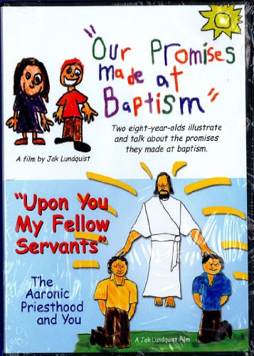 Our Promises Made at Baptism / Upon You My Fellow Servants