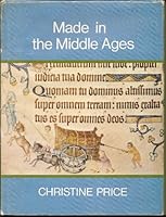 Made in the Middle Ages 0370015843 Book Cover