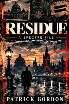 Paperback RESIDUE: A SPECTRE FILE Book