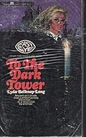To the Dark Tower B00TMRWXZC Book Cover