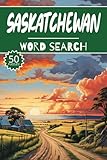 Saskatchewan Word Search: 50 Canada Puzzles, Word Find, Vocabulary Activity Book for Kids, Adults and Seniors, 50 pages