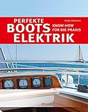  Perfekte Bootselektrik: Know-how für die Praxis