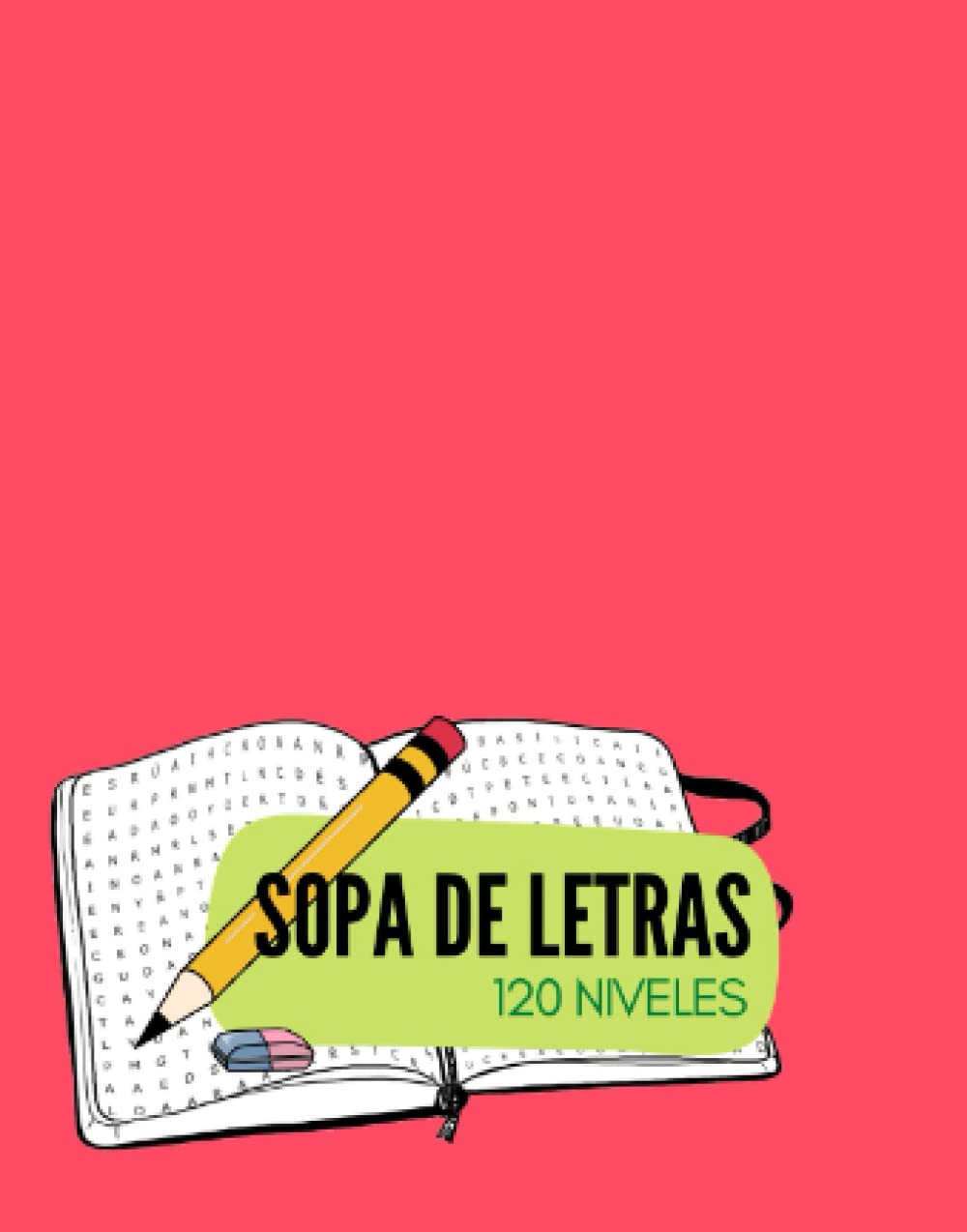 Sopa de Letras Libro: 120 Niveles para convertirte en un/a experto/a (Spanish Edition)