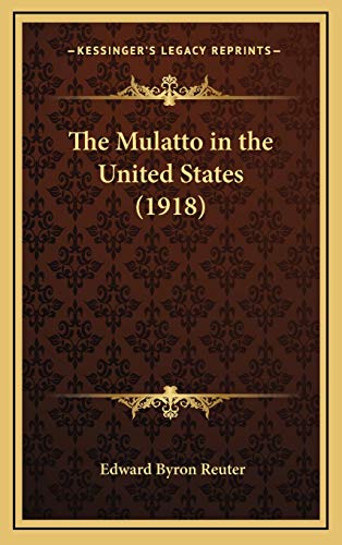 The Mulatto in the United States (1918)