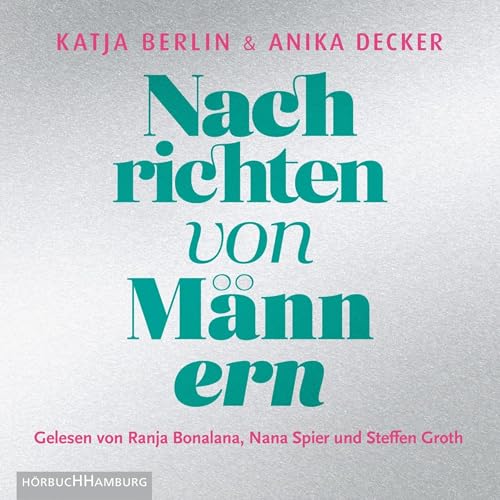 Nachrichten von Männern Audiolivro Por Anika Decker, Katja Berlin capa