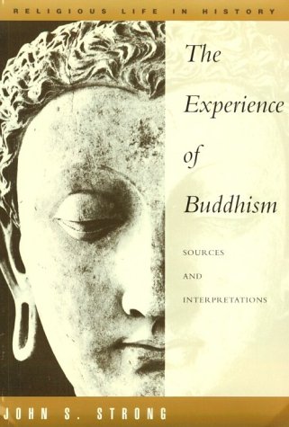Amazon | The Experience of Buddhism: Sources and Interpretations | Strong, John S. | Buddhism