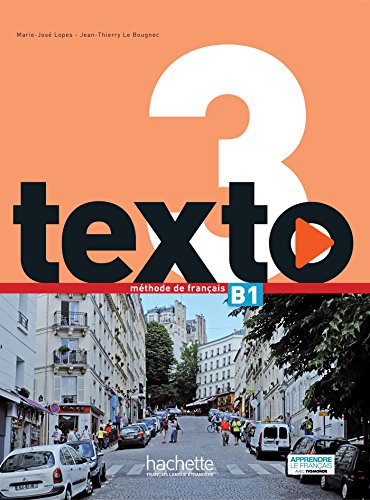 TEXTO 3 ALUMNO + DVD: Livre de l'eleve B1 + DVD Rom + manuel numerique: Vol. 3 (SIN COLECCION)