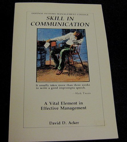 Skill in Communication: A Vital Element in Effective Management