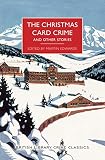 The Christmas Card Crime and Other Stories (British Library Crime Classics)