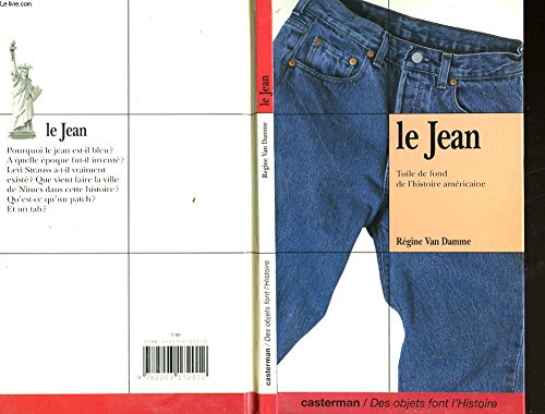LE JEAN. Toile de fond de l'histoire américaine