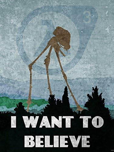 I Want to Believe Vintage Art Painting Half Life 3 Logo Strider 16x12 Poster Print
