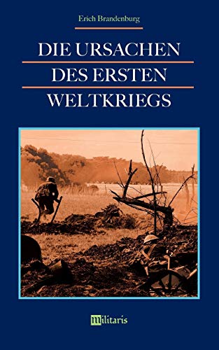 Die Ursachen des Ersten Weltkriegs (German Edition)