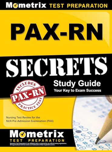 PAX-RN Secrets Study Guide: Nursing Test Review for the NLN Pre-Admission Examination (PAX)