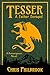 Tesser: A Father Enraged (A Reemergence Novel)
