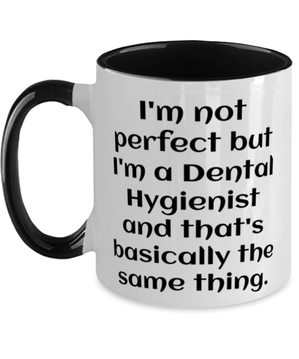 Generic I'm not perfect but I'm a Dental. Two Tone 11oz Mug, Dental hygienist Present From Colleagues, Best Cup For Colleagues, Black