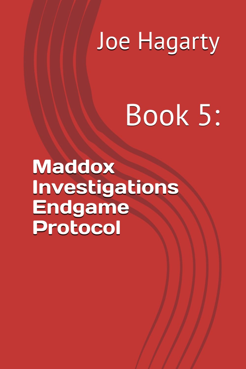 Maddox Investigations Endgame Protocol: Book 5: