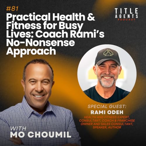Practical Health & Fitness for Busy Lives: Coach Rami's No-Nonsense Approach with Rami Odeh