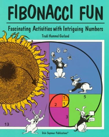 Fibonacci Fun: Fascinating Activities With Intriguing Numbers Paperback – January 1, 1997