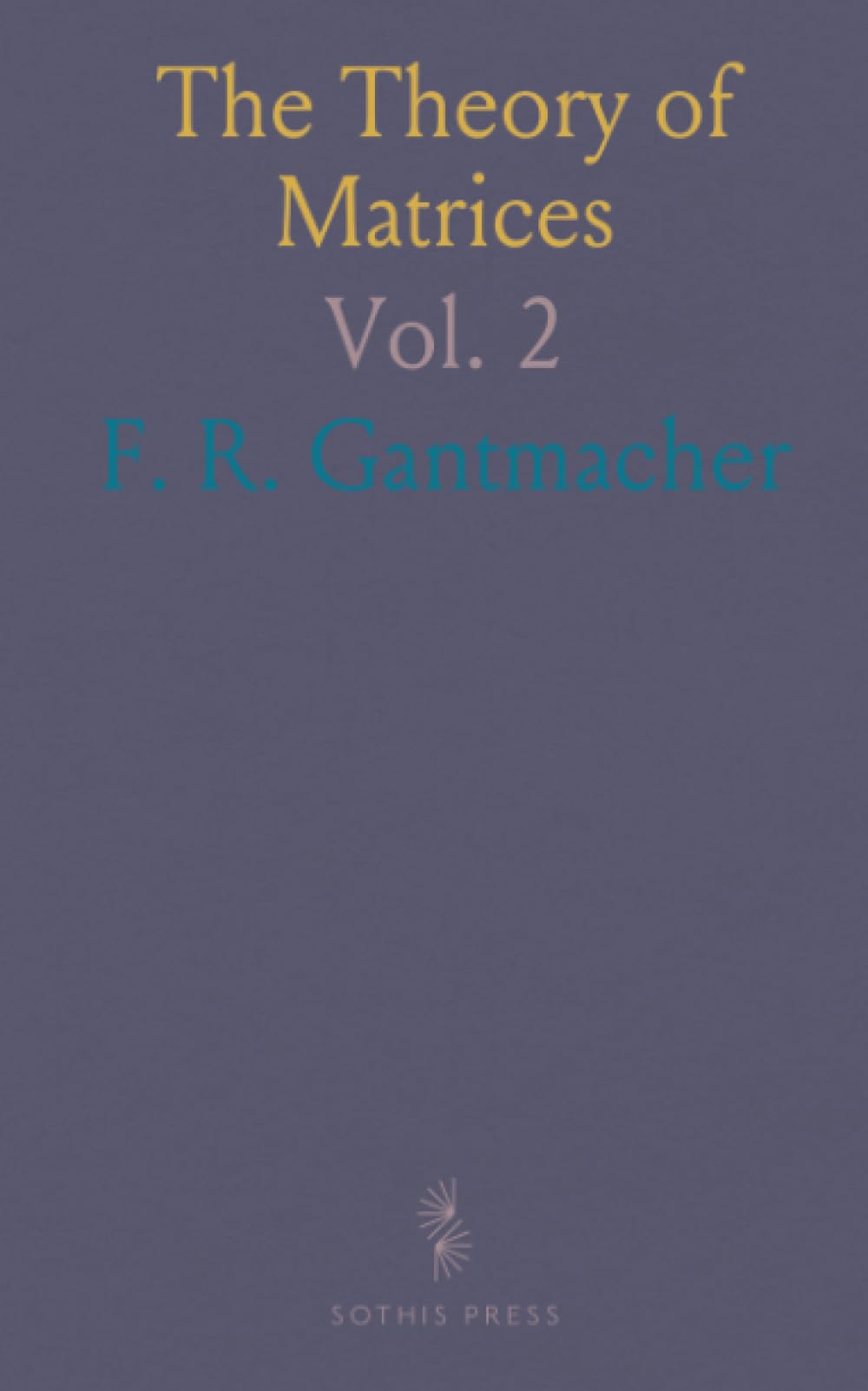 The Theory of Matrices