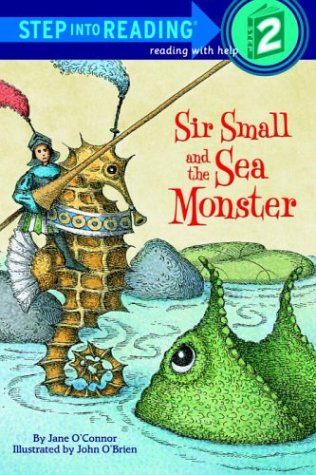 Sir Small and the Sea Monster O'Connor, Jane and O'Brien, John