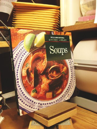 Soups (Williams-Sonoma Kitchen Library)