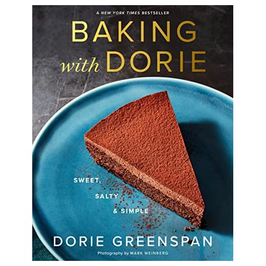 Baking With Dorie: Sweet, Salty & Simple