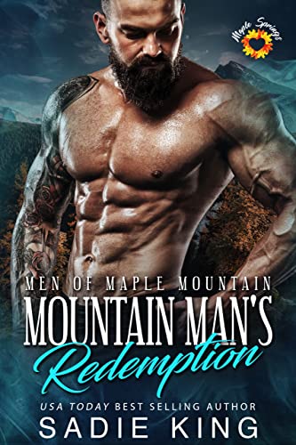 Mountain Man's Redemption: Maple Springs: An Insta Love Age Gap Romance (Men of Maple Mountain Book 5)