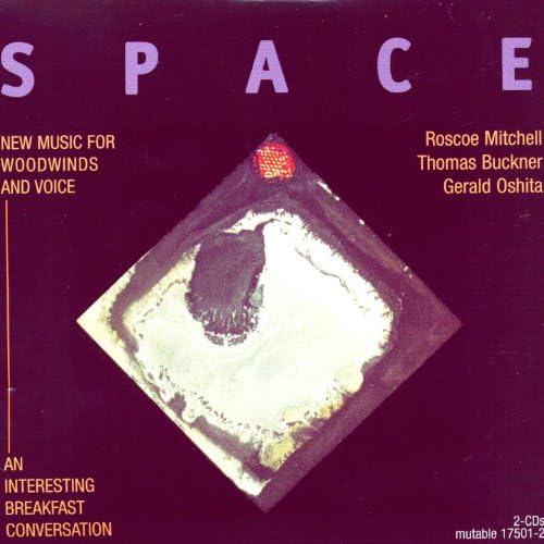 Play Space by Roscoe Mitchell / Thomas Buckner / Gerald Oshita on