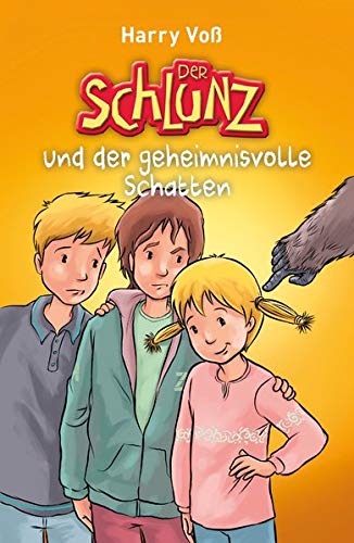 Der Schlunz und der geheimnisvolle Schatten (Der Schlunz, 3, Band 3) Der Schlunz und der geheimnisvolle Schatten (Der Schlunz, 3, Band 3)