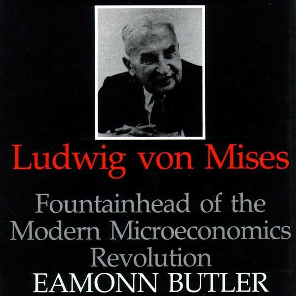 Ludwig Von Mises