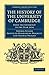 The History of the University of Cambridge: From the Conquest to the Year 1634 (Cambridge Library Collection - Cambridge)