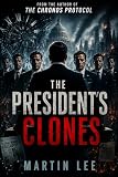 clone  The President\'s Clones (English Edition)