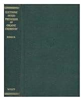 Electronic Interpretations of Organic Chemistry B0007DNYI0 Book Cover