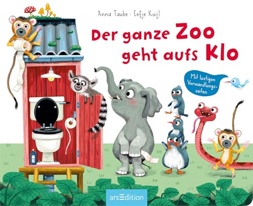 Der ganze Zoo geht aufs Klo: Mit lustigen Verwandlungsseiten | Tierisch lustige Klogeschichte für Kinder ab 24 Monaten