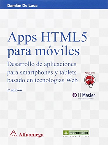Apps HTML5 para móviles: Desarrollo de aplicaciones para smartphones y tablets (ALFAOMEGA)