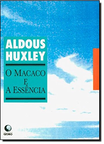 Macaco E A Essencia, O