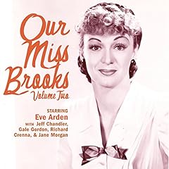 Our Miss Brooks: Volume Two Audiobook By Eve Arden, Jeff Chandler, Gale Gordon, Richard Crenna cover art