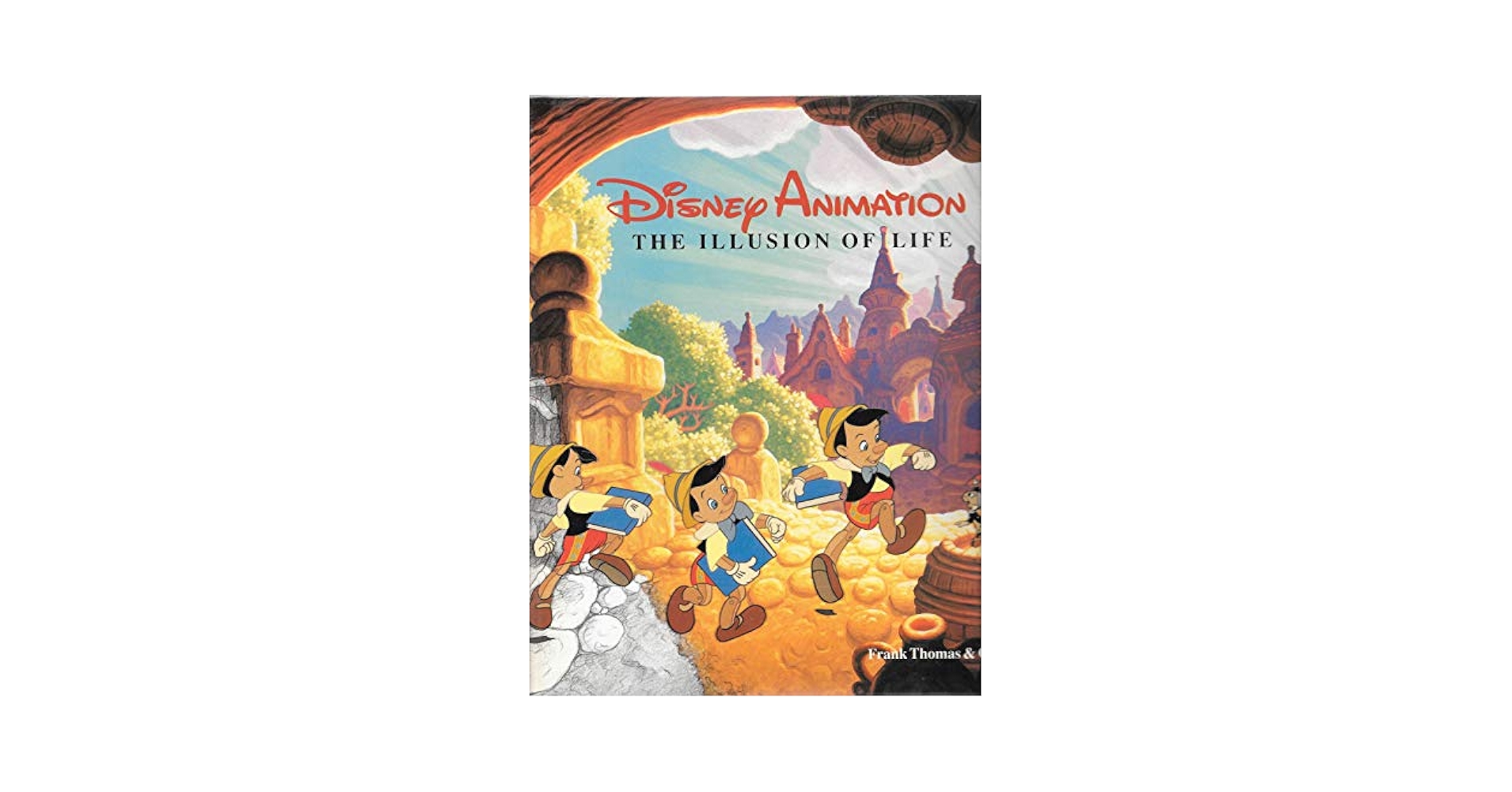 The Illusion of Life (ディズニーアニメーション) The Illusion of Life: Disney Animation (Disney Editions
