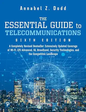 The Essential Guide to Telecommunications,6th Edition-finelybook