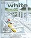 Living with White