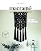 Macram&Atilde;&copy;: El arte del nudo creativo (Spanish Edition)