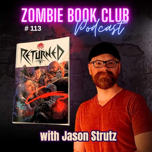 Page de couverture de 'Returned': A Medieval Zombie Graphic Novel with Jason Strutz | Zombie Book Club Ep 113