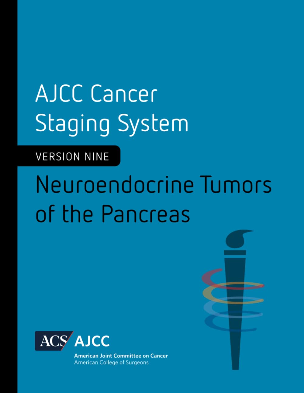 Neuroendocrine Tumors of the Pancreas (Version 9 of the AJCC Cancer Staging System)