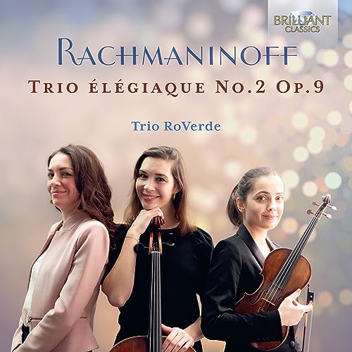 Rachmaninoff: Trio Élégiaque No.2 Op.9