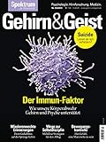 Gehirn&Geist 3/2019 Der Immun-Faktor: Wie unsere Körperabwehr Gehirn und Psyche unterstützt