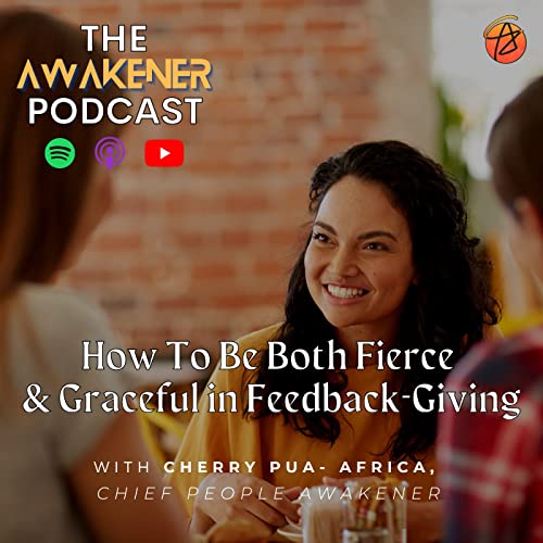 How To Be Both Fierce and Graceful in Feedback-Giving