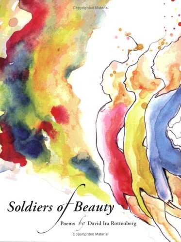 Soldiers of Beauty: David Ira Rottenberg: 9780910291026: Amazon.com: Books