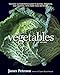 Vegetables, Revised: The Most Authoritative Guide to Buying, Preparing, and Cooking, with More than 300 Recipes